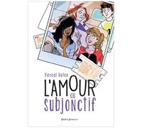 L'amour Au Subjonctif