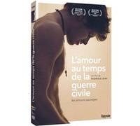 L'amour au temps de la guerre civile – DVD – Édition E