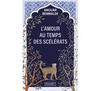 L'Amour au temps des scélérats - Anouar Benmalek - Pocket - Poche - Roman