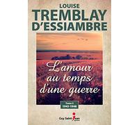L'Amour au temps d'une guerre T.03 1945-1948