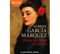 L'Amour aux temps du choléra Livre audio 2 CD MP3 - Gabriel García Márquez - Audiolib - Texte lu (CD) - Textes lus CD