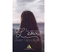 L'amour avant l'apocalypse: Dans l'ombre d'Emma 3