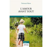 L'amour avant tout - Nathalie Miens - Verone Eds - broché - Roman