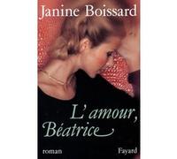 L'Amour, Béatrice Janine Boissard (Auteur)