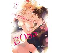 L'amour brûlant de mon boss - Tome 01