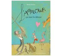 L'Amour, ça vaut le détour