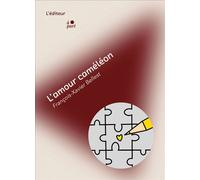 L'amour caméléon - François-Xavier Bellest - L'editeur A Part - broché - Roman