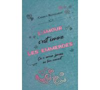 L'amour, c'est comme les emmerdes: Romance MM contemporaine : deux hommes cabossés, un amour imprévu