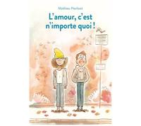 L'amour, C'est N'importe Quoi !