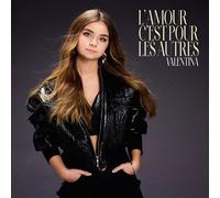 Valentina - Valentina | l'amour C'est pour Les Autres