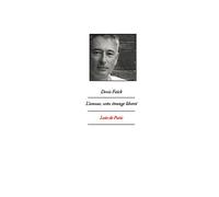 Faïck Denis – L'amour, cette étrange liberté