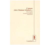 L'amour, Chère Madame Schubert - Edition Bilingue Français-Polonais