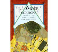 L'amour - Citations, Une Sélection De Belles Images Et De Beaux Textes