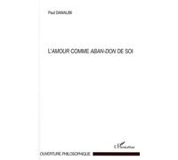 L'Amour comme aban-don de soi
