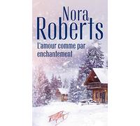 L'amour comme par enchantement