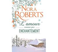 L'amour comme par enchantement: Une romance de Noël cocooning et pleine d'émotions