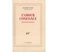 L'Amour confiance Conte pour Laurence - Jacques De Bourbon Busset - Gallimard - broché - Livre