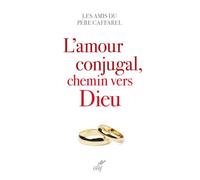 L'amour conjugal, chemin vers dieu Chemin vers Dieu - Henri Caffarel - Cerf - broché - Essai