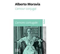 L'Amour conjugal : L'Amore coniugale – édition bilingue (français/italien) – Gallimard