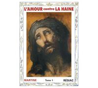 L'amour contre la haine tome 1