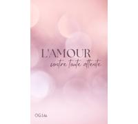 L'Amour contre toute attente