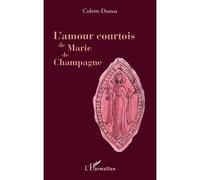 L'amour Courtois De Marie De Champagne | Occasion