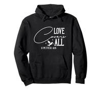 l'amour Couvre Tout 1 Pierre 4:8 - Typographie inspirante Sweat à Capuche