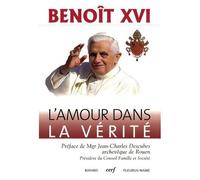 L'amour Dans La Vérité Caritas In Veritate
