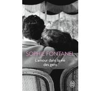 L'amour dans la vie des gens - Sophie Fontanel - J'ai Lu - Poche - Roman