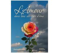L'amour Dans Tous Ses États D'âme