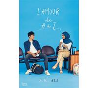 L'amour de A à Z (roman) - S. K. Ali - Akata - broché - Roman adolescent