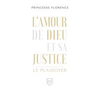 L'amour de Dieu et sa justice : le plaidoyer