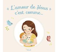 L'amour de Jésus c'est comme...