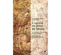L'Amour de Jésus en Marie Le Traité de la vraie dévotion - Le Secret de Marie - Louis-Marie Grignion de Montfort - Ad Solem - broché - Essai