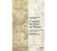 L'Amour de Jésus en Marie T1