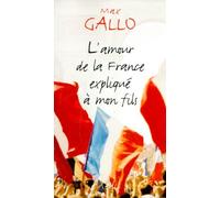 L'amour De La France Expliqué À Mon Fils