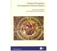 L'amour De La Justice, De La Septante À Thomas D'aquin