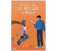 L'amour De La Mecque À Médine