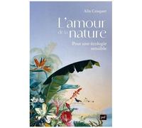 L'amour De La Nature - Pour Une Écologie Sensible