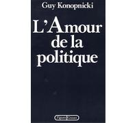 L'amour de la politique - Guy Konopnicki - Grasset - Livre