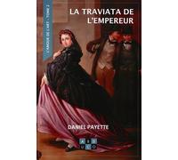 L'Amour De L'Art - Tome 2 - La Traviata De L'Empereur
