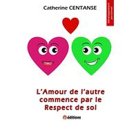 L'Amour de l'autre commence par le Respect de soi