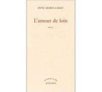 L'Amour de loin Anne-Marie Garat (Auteur)