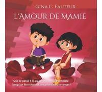 l'Amour de Mamie: La famille n'est qu'une pièce, que se passe-t-il lorsqu'un être cher est aux prises avec le cancer.