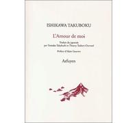 L'amour de moi - Ishikawa Takuboku - Arfuyen - broché - Poésie