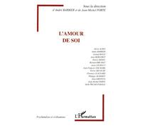 L'amour de soi - André Barbier - L'harmattan - broché - Essai