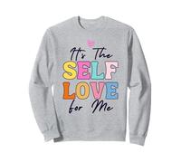 l'amour de soi pour Moi Inspire Confiance en soi | Self Care Days Lovers Sweatshirt