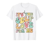 l'amour de soi pour Moi Inspire Confiance en soi | Self Care Days Lovers T-Shirt