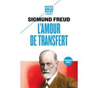 L'Amour de transfert Sigmund Freud (Auteur), Nathalie Dumet (Préface), Olivier Mannoni (Traduction)