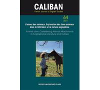 L'amour Des Animaux - Exploration Des Liens Animaux Dans La Littérature Et La Culture An-Glophone - Animal Love - Considering Animal Attachments In Anglophone Literature And Culture
